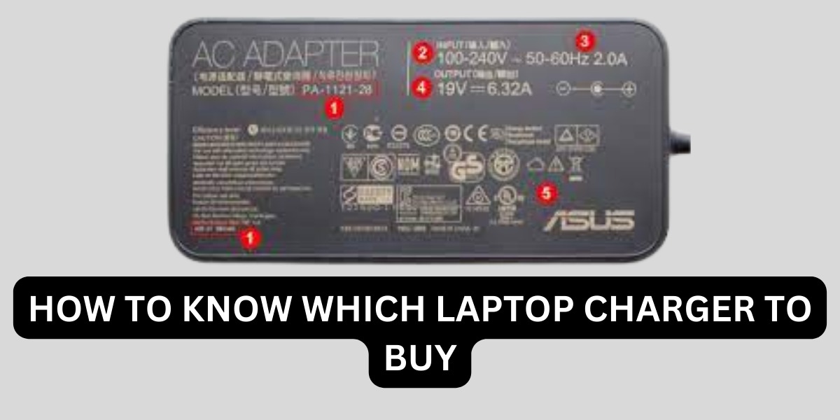 How To Know Which Laptop Charger To Buy